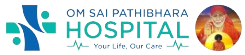Om Sai Pathibahara Hospital Pvt. Ltd.